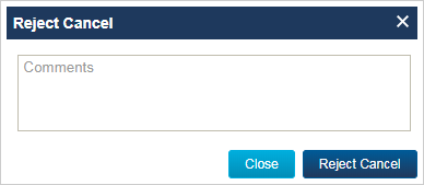 Reject Dialog Box Ui CTM User Interface: Reject a Counterparty Request to Cancel